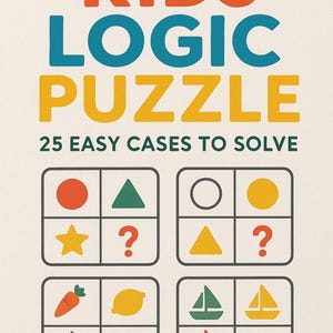 Peut inclure: Un puzzle de logique pour enfants coloré avec le texte "KIDS LOGIC PUZZLE" en orange, bleu et jaune. Le puzzle propose 25 cas faciles à résoudre, avec diverses formes et images comme une carotte, des raisins et des bateaux.