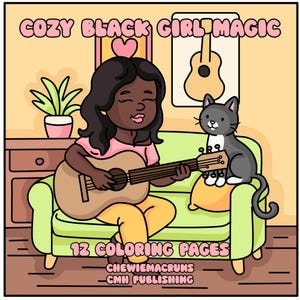 May include: A cartoon illustration featuring a Black girl playing a guitar on a green couch with a gray cat. The image includes the text "COZY BLACK GIRL MAGIC" and "12 COLORING PAGES". A plant in a pink pot is on the left.