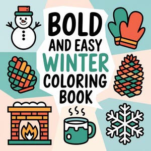 Bold and Easy Winter Coloring Book | 60 Simple Thick Lines Coloring Pages Kids Adults | Printable PDF Digital Download