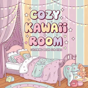 Cozy Kawaii Room Coloring Book | 17 Cute Bold and Easy Coloring Pages for Kids Thick Lines | Instant Printable PDF Digital Download