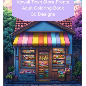 Kolorowanka Kawaii Town Storefronts | 30 kolorowanek Shop Front dla dorosłych i nastolatków. Aktywność łagodząca stres | Wersja do druku. Pobierz plik PDF