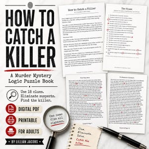 May include: A murder mystery logic puzzle book titled How to Catch a Killer by Lillian Jacobs. The set includes printable pages with clues, suspect lists, a magnifying glass, and a pen. The text includes Digital PDF, Printable, and For Adults.