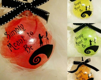 Tim Burtons Nightmare before Christmas inspired Jack & Sally Ornament and quote "We are Simply Meant to Be" MULTIPLE COLORS ~  CUSTOMIZABLE