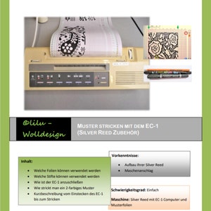 May include: A black and white image of a knitting machine with a pattern on the screen. The text on the page reads "Muster stricken mit dem EC-1 (Silver Reed Zubehör)" and "Olilu Wolldesign".