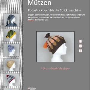 Puede incluir: Una portada de libro con el título "Mützen" y el texto "Fotostrickbuch für die Strickmaschine". La portada presenta una variedad de gorros de punto en diferentes colores y estilos, incluyendo un gorro marrón y naranja con un pompón.