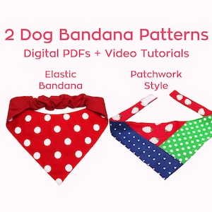 Dog Bandana Sewing Patterns | 2 Styles Included | Elastic & Patchwork | PDF with Video Tutorials