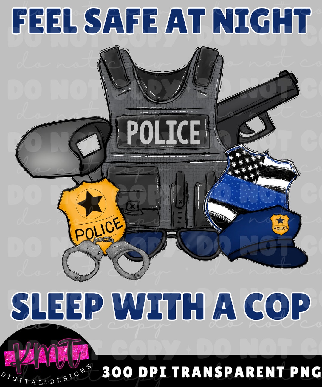 Feel Safe at Night Sleep With an Cop Police Humor Funny Sarcastic ...