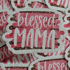Blessed Mama pink with glitter effect Sticker Decal