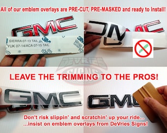PRECUT (NO Trimming!)  Uncoated (no poly) emblem overlay, compatible with GMC Sierra emblem 1999+