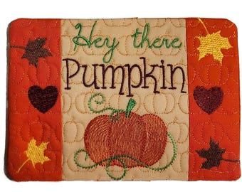 Hey There Pumpkin Embroidery File, Fall Mug Rug digital pattern, Autumn Pumpkin Design for Quilted Coaster
