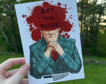 Eat The Rude - 5 x 7 Art Print Inspired by Film and TV, Horror Inspired Wall and Office Decor, Wall Art for Horror Fans