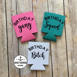 Birthday Girl, Birthday Squad, Birthday Gang, Birthday Crew Can Coolers! Customized Can Coolers