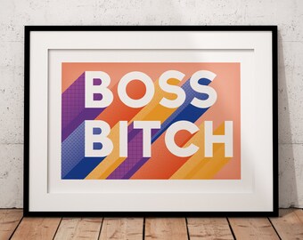 Boss Bitch A4 Art Print - Eco Digital Print - 100% Recycled Material - Quote - Graphic Design - Gift - Home Decor - Wall Art - NO PLASTIC