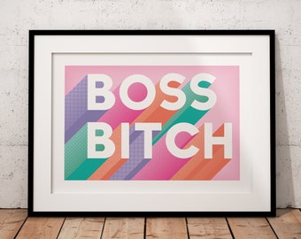 Boss Bitch A4 Art Print - Eco Digital Print - 100% Recycled Material - Quote - Graphic Design - Gift - Home Decor - Wall Art - NO PLASTIC