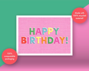 Happy Birthday Eco Card - Screen Print Texture - A6 - 100% Recycled Card + Envelope - Compostable Bag - Eco Friendly -  Gift - Digital Print