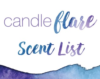 Candleflare Scent List || Handpoured Soy Candles and Melts || DO NOT PURCHASE
