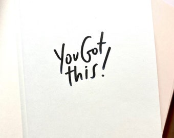 You Got This! | Encouragement Card, Go You Card, You Can Do It, Great Job