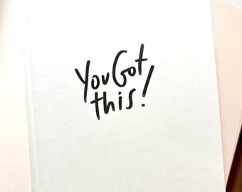 You Got This ! Encouragement Card - Go You Card