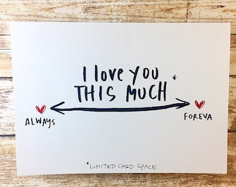 Love Card | I Love You This Much, Always and Forever, Anniversary Card, Love Note to Partner