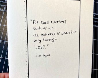 Love Card | Carl Sagan Quote, Space, Love is All