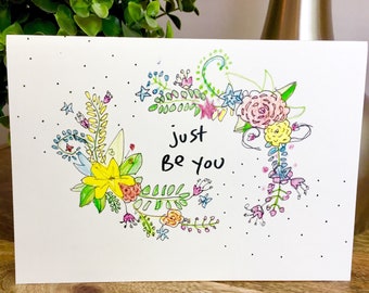 Just Be You (with some art from my neice to accompany)