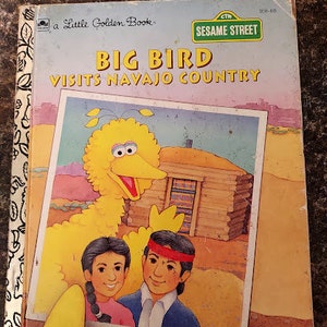 Big Bird Visits Navajo Country Sesame Street Learning Book First Edition