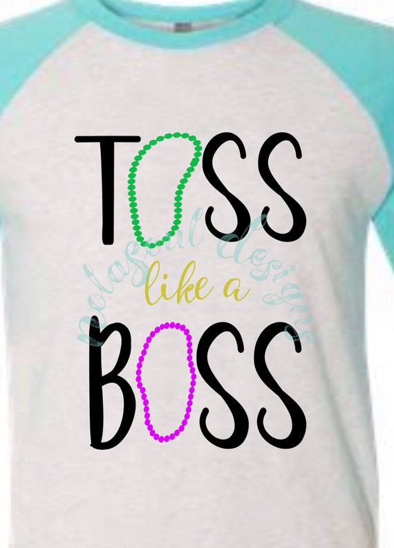 Download Free Personal Use Only Toss Like A Boss Jpg And Svg Nola Soul Etsy SVG Cut Files