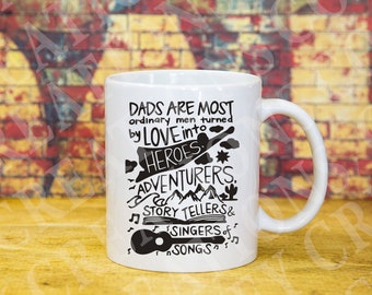 Dad are ordinary men turned by love into heroes coffee mug or tumbler. The perfect fathers day present!