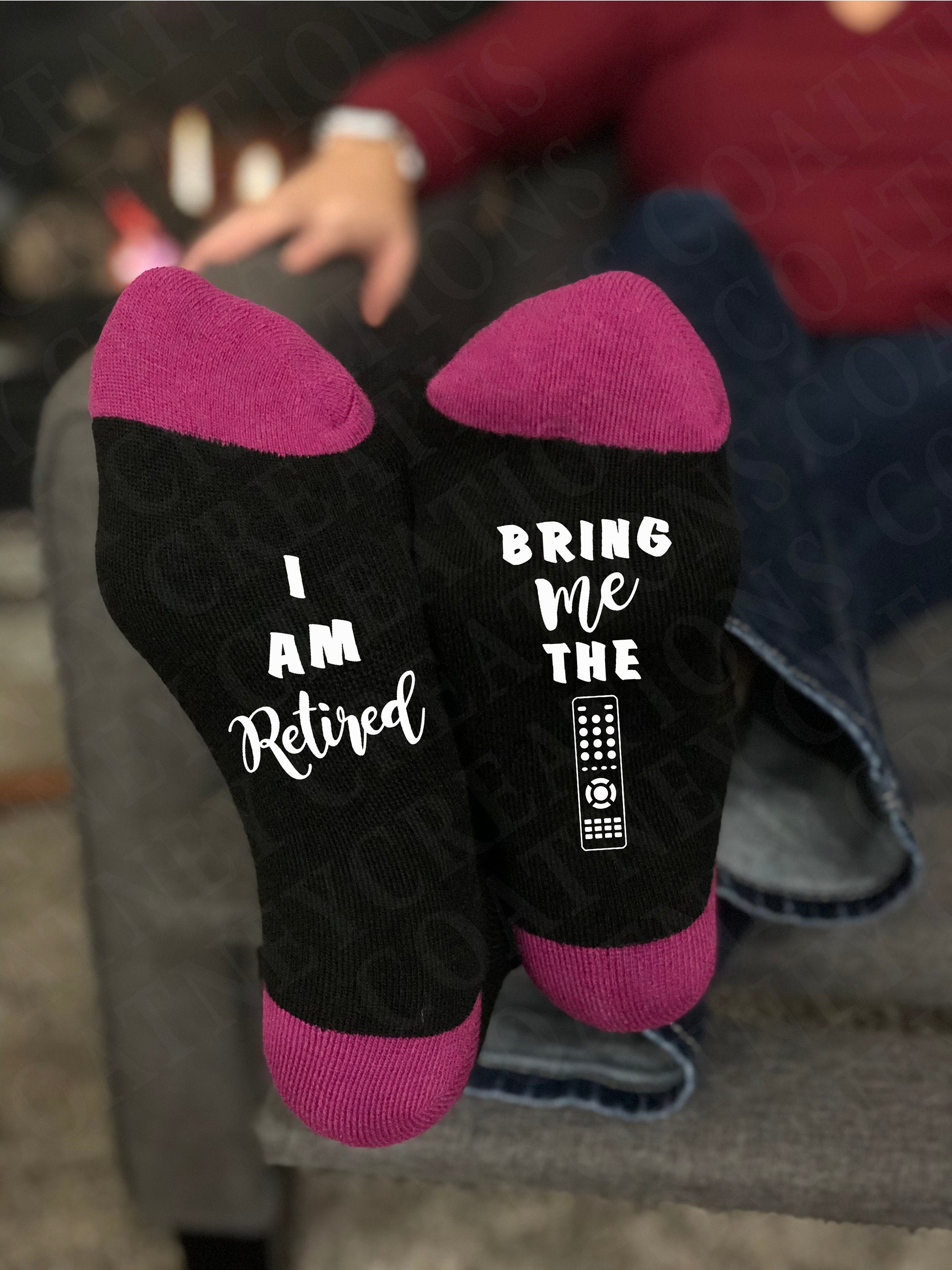 Quote Socks: I Am Retired Bring Me the Remote the Perfect | Etsy