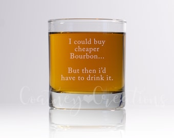 Funny Personalized Bourbon Whiskey Glass - Gift for Him