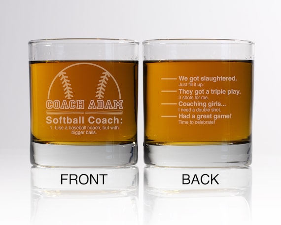Funny Softball Coach Gift: Laser Engraved Whiskey Glass
