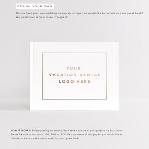 Custom Guest Book | Your Vacation Rental Logo Here | Custom Air BnB VRBO Guestbook | Business Logo | Photo Album | Design: Your Design Here