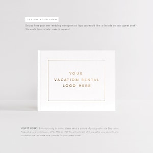Custom Guest Book | Your Vacation Rental Logo Here | Custom Air BnB VRBO Guestbook | Business Logo | Photo Album | Design: Your Design Here