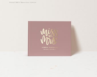 Bridal Shower Guest Book | Mauve Album Gold Foil | Future Wife To Be | Bachelorette Photo Booth Album | Gift for Bride | Design: Miss To Mrs