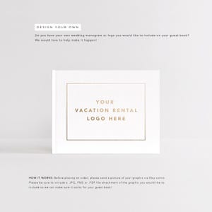 Custom Guest Book | Your Vacation Rental Logo Here | Custom Air BnB VRBO Guestbook | Business Logo | Photo Album | Design: Your Design Here