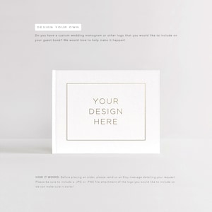Custom Guest Book | Your Logo Here | Custom Wedding Logo and Wedding Monogram | Business Logo | Photo Booth Album | Design: Your Design Here