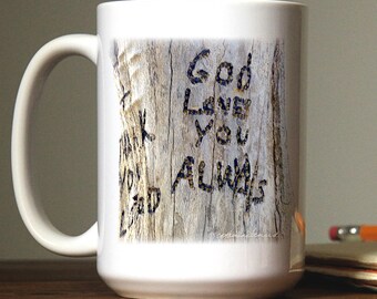 15oz Positive Mental Health Mug; 'God Loves You Always' Thoughtful and Comforting Gift for Sympathy, Grief, or Get Well Soon
