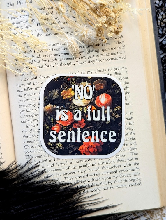 Vinyl Waterproof Sticker No Is A Full Sentence Empowering Affirmation Encouraging Quote Vintage Retro Floral Handmade Artist Gift