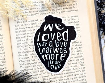 Vinyl Waterproof Sticker Edgar Allan Allen Poe We Loved With A Love Annabel Lee Goth Gothic Horror Halloween Weird Dark Odd