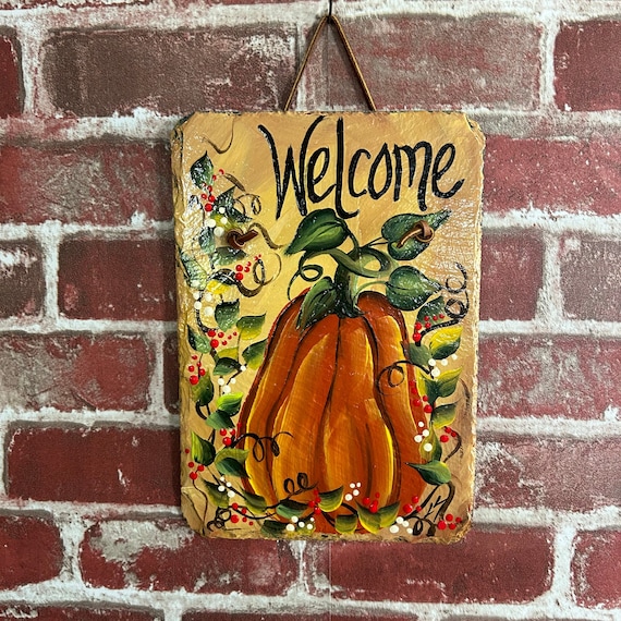 Painted pumpkin slate sign, welcome plaque, door hanger, Pumpkin slate sign, Fall sign, welcome sign, Painted slate, slate sign, porch decor