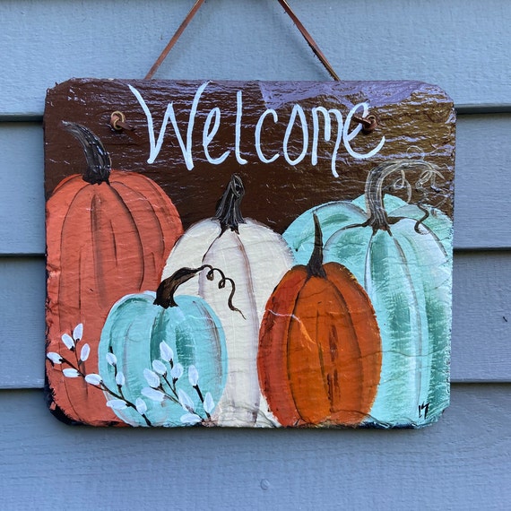 Painted slate sign, welcome plaque, door hanger, Pumpkin slate sign, Fall sign, welcome sign, Painted slate, slate sign, porch decor
