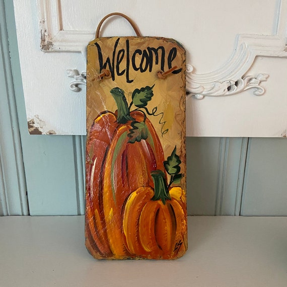 Painted pumpkin slate sign, Fall welcome plaque, painted slate sign, Fall sign, welcome sign, slate gift, porch decor, thanksgiving decor