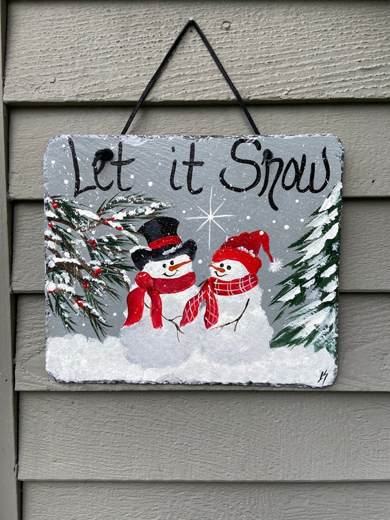 Painted Snowman Slate Welcome Sign, Let it snow Winter Porch Decor