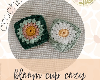Bloom Cup Cozy, Crochet Cup Cozy, Crochet Cup Sleeve, Crochet Can Cozy, Sunburst Can Cozy, Granny Square Cup Cozy, Crochet Pattern, Pattern