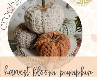 Harvest Bloom Pumpkin Pattern, Crochet Pattern, Easy Crochet Pumpkin Pattern, Ribbed Pumpkin, Fall Decor, Home Decor, Fall Home Decor