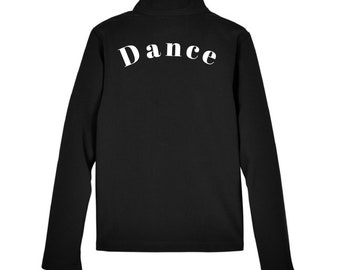 May include: Black long-sleeve zip-up shirt with the word "Dance" in white on the back.