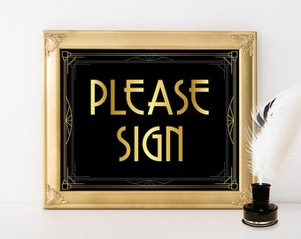 Please Sign - Digital Download, Guest Book, Printable Sign, Wedding Decor, Art Deco Wedding, 20s Wedding, Roaring Twenties, Black and Gold