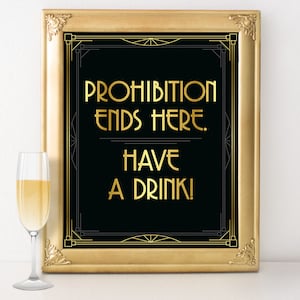 Decoraciones de fiesta de los locos años 20: ¡aquí termina la prohibición, tómate una copa! Grandes carteles de boda gatsby, despedida de soltera, cartel art déco