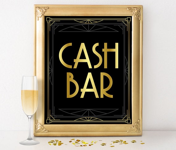 Cash bar sign, printable JPEG files, 5x7, 8x10 and 16x20 sizes. Wedding, party, event table sign in Gatsby, roaring 20s black and gold style