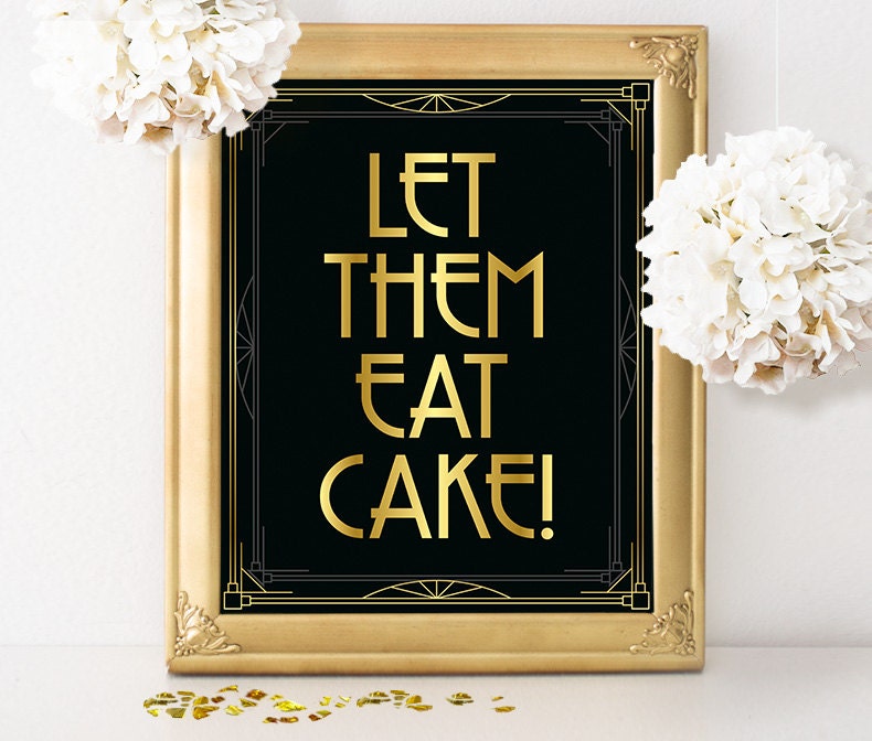 Great Gatsby wedding signs Let them eat cake printable Etsy